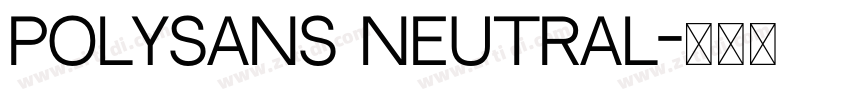 PolySans Neutral字体转换
